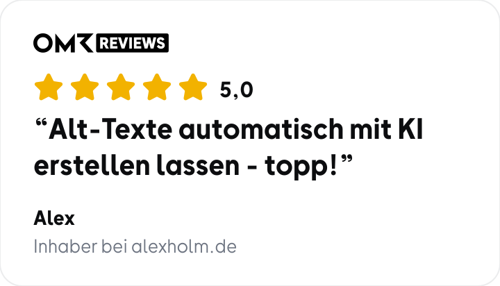 OMR-Bewertung von Alex, 5,0 von 5 Sternen: Alt-Texte automatisch mit KI erstellen lassen - topp!